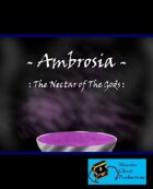 Ambrosia : Nectar of the Gods