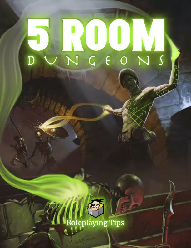 The Ultimate Guide to 5 Room Dungeons - Roleplaying Tips