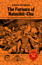 5 Room Dungeons Zine #4: The Furnace of Natasibit-Chu