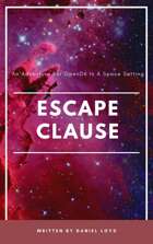 Escape Clause An OpenD6 Adventure (Prototype)