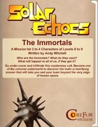 Solar Echoes Mission: The Immortals