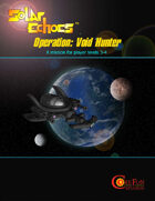 Solar Echoes Mission, Operation: Void Hunter