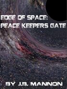 Edge of Space SFR- Peace Keepers Gate