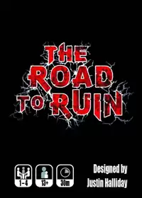 The Road to Ruin
