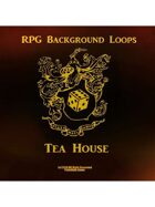 Pro RPG Audio: Tea House