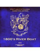 Pro RPG Audio: 1800's River Boat