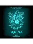 Pro RPG Audio: Night Club