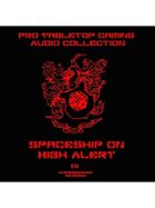 Pro RPG Audio: Spaceship on High Alert
