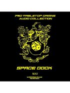 Pro RPG Audio: Space Dock