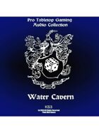 Pro RPG Audio: Water Cavern