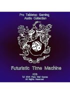 Pro RPG Audio: Futuristic Time Machine