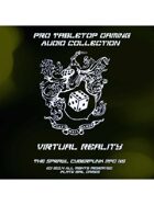 Pro RPG Audio: Virtual Reality