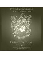 Pro RPG Audio: Orient Express
