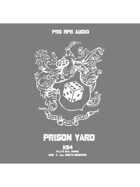 Pro RPG Audio: Prison Yard