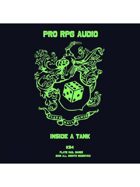 Pro RPG Audio: Inside a Tank