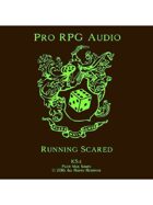 Pro RPG Audio: Running Scared