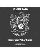 Pro RPG Audio: Backroom Poker Game
