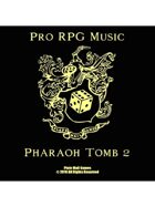 Pro RPG Audio: Pharaoh's Tomb 2