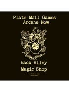 Arcane Now: Back Alley Magic Shop