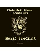 Arcane Now: Magic Precinct