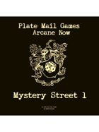 Arcane Now: Mystery Street 1
