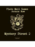 Arcane Now: Mystery Street 2