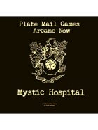 Arcane Now: Mystic Hospital