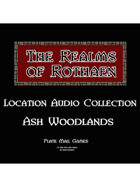 Rothaen Audio Collection: Ash Woodlands