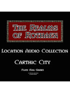 Rothaen Audio Collection: Carthic City