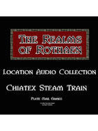 Rothaen Audio Collection: Chiatex Steam Train