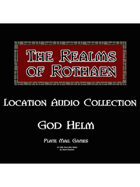 Rothaen Audio Collection: God Helm