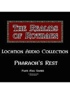 Rothaen Audio Collection: Pharaoh Rest