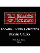 Rothaen Audio Collection: Spider Valley