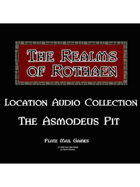 Rothaen Audio Collection: The Asmodeus Pit