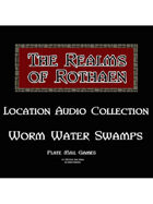 Rothaen Audio Collection: Worm Water Swamp