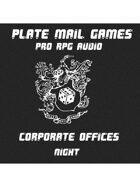 Pro RPG Audio: Corporate Offices Night