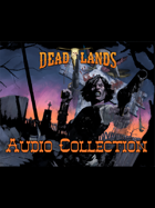 Deadlands Audio Collection: Blizzard