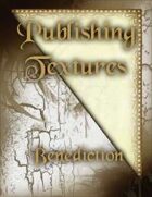 Publishing Textures: Benediction