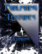 Publishing Textures: Illusions
