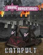 Brave Adventures Catapult