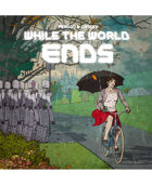 While the World Ends Illustrated