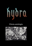 Hydra - Första antologin