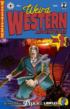 Weird Western Adventures #1