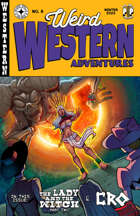 Weird Western Adventures #6