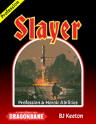 SLAYER - Profession and Heroic Abilities for Dragonbane / Drakar och Demoner
