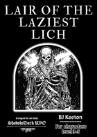Wonderful One-Shots: Lair of the Laziest Lich (Dungeon Adventure for Shadowdark RPG)