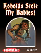Wonderful One-Shots: Kobolds Stole My Babies! (Dungeon Adventure for Dragonbane RPG)