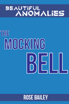The Mocking Bell (Beautiful Anomalies)