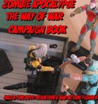 Zombie Apocalypse - The Way of War Campaign Book