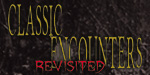 Classic Encounters Revisited